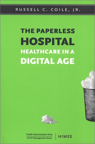 The Paperless Hospital: Healthcare in a Digital Age